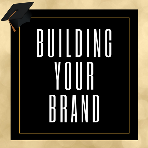 BUILDING YOUR BRAND MASTERCLASS